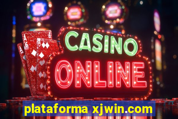 plataforma xjwin.com